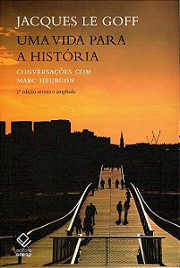 Livro Uma vida para a história - 2ª edição: Conversações ...