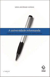 Livro Universidade reformanda, a: o golpe de 1964 e a mod...