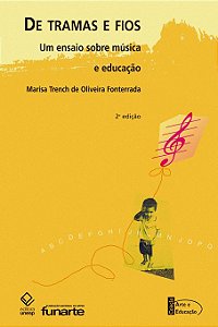 Livro De tramas e fios - 2ª edição: Um ensaio sobre músic...