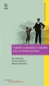 Livro Trabalho compulsório e trabalho livre na história d...