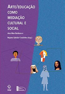 Livro Arte/Educação como mediação cultural e social