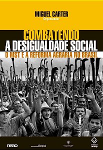 Livro Combatendo a desigualdade social: O MST e a reforma...