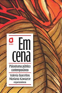Livro Em Cena - Psicodrama Público Contemporâneo