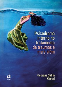 Livro Psicodrama Interno No Tratamento De Traumas E Mais ...