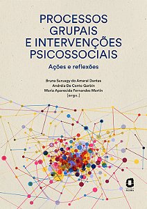 Livro Processos Grupais E Intervenções Psicossociais - Ações E ...