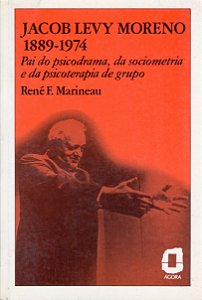 Livro Jacob Levy Moreno - 1889/1974 - Pai Do Psicodrama, ...