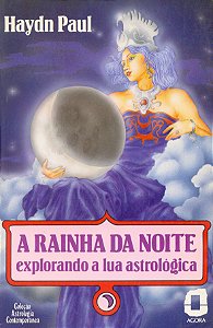 Livro A rainha da noite: explorando a lua astrológica