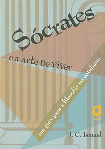 Livro Sócrates E A Arte De Viver - Um Guia Para A Filosofia Do ...