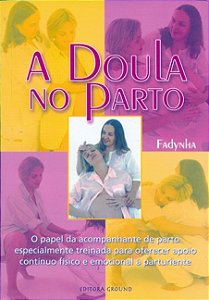 Livro A doula no parto: O papel da acompanhante de parto ...