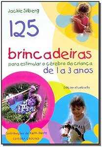 Livro 125 brincadeiras para estimular o cérebro de crianç...