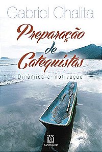 Livro Preparação De Catequistas - Dinâmica E Motivação