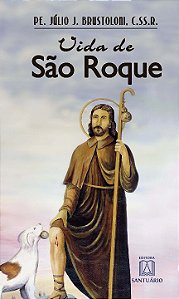 Livro Vida De São Roque - Peregrino De Deus E Herói Da Ca...