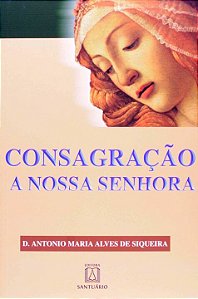 Livro Consagração A Nossa Senhora