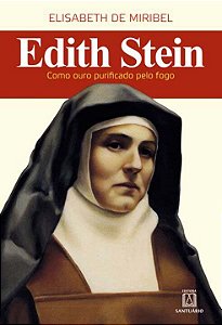 Livro Edith Stein Como Ouro Purificado Pelo Fogo