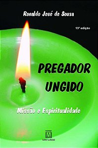 Livro Pregador Ungido - Missão E Espiritualidade