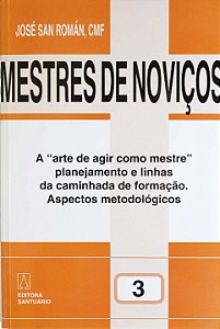 Livro Mestres De Noviços  Volume 3 - A "Arte De Agir Como...