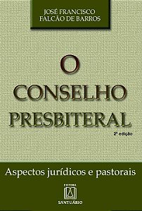 Livro O Conselho Presbiteral - Aspectos Jurídicos E Pasto...
