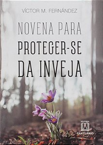 Livro Novena Para Proteger Se Da Inveja