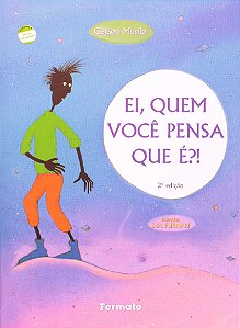 Livro Ei, Quem Você Pensa Que É?