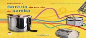 Livro Desvendando A Bateria De Escola De Samba