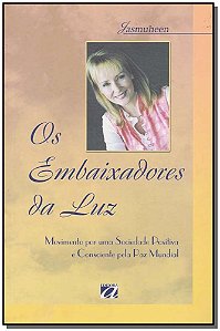 Livro Os embaixadores da luz: Movimento por uma sociedade...