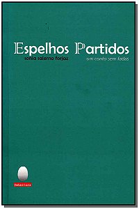 Livro Espelhos partidos: Um conto sem fadas