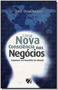 Livro Uma nova consciência nos negócios: Empresas em bene...