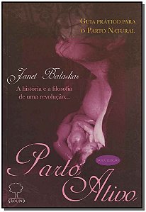 Livro Parto ativo: Guia prático para o parto natural - A ...