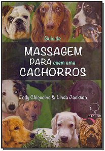 Livro Guia de massagem para quem ama cachorros