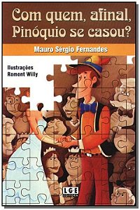 Livro Com Quem, Afinal, Pinóquio Se Casou?