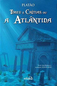 Timeu e Critias Ou a Atlântida