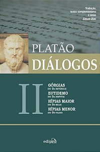 Diálogos Ii - Górgias (Ou Da Retórica), Eutidemo (Ou Da D...