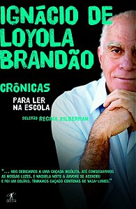 Livro Crônicas para ler na escola - Ignácio de Loyola Bra...