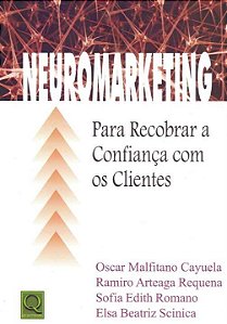Livro Neuromarketing - Para Recobrar A Confiança Com Os C...