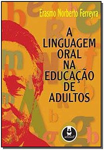 Livro A Linguagem Oral na Educação de Adultos