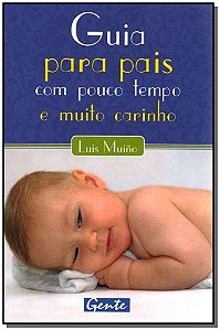Livro Guia Para Pais Com Pouco Tempo...