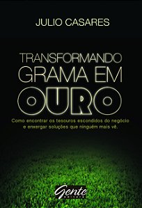 Livro Transformando grama em ouro