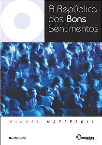 Livro A República Dos Bons Sentimentos