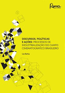 Livro Discursos, Políticas E Ações: Processos De Industri...