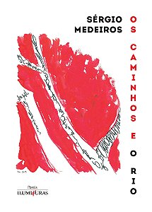 Livro Os caminhos e o rio