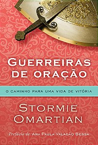 Livro Guerreiras de oração - O caminho para uma vida de v...