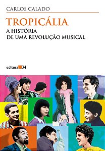 Livro Tropicália: a história de uma revolução musical