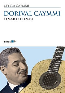Livro Dorival Caymmi: o mar e o tempo