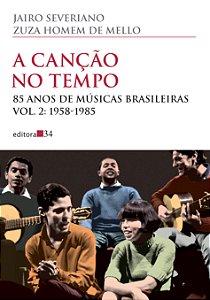 Livro A canção no tempo: 85 anos de músicas brasileiras -...