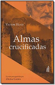 Livro Almas crucificadas
