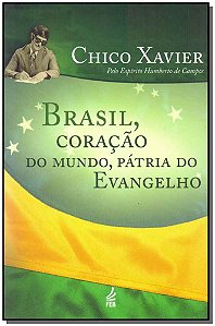 Livro Brasil, coração do mundo, pátria do Evangelho