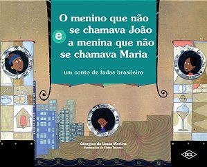 Livro O menino que não se chamava João e a menina que não...