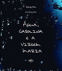 Livro Água, Gasolina E A Virgem Maria