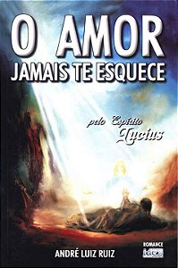 Livro O Amor Jamais te Esquece