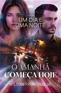 Livro O Amanha Começa Hoje